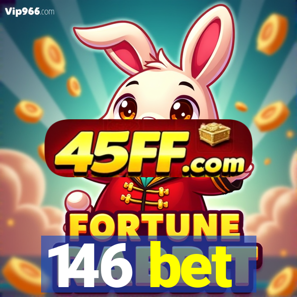 146 bet